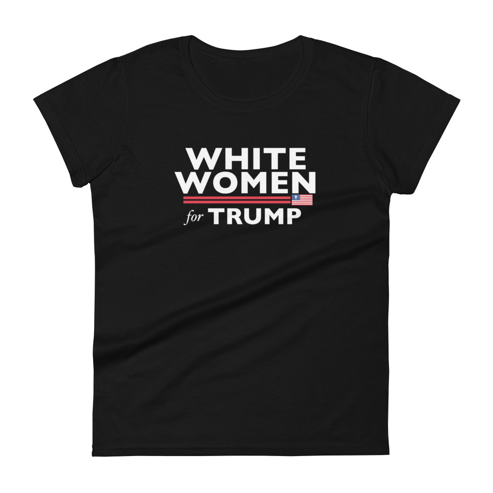 White Women For Trump T-Shirt / Black / M