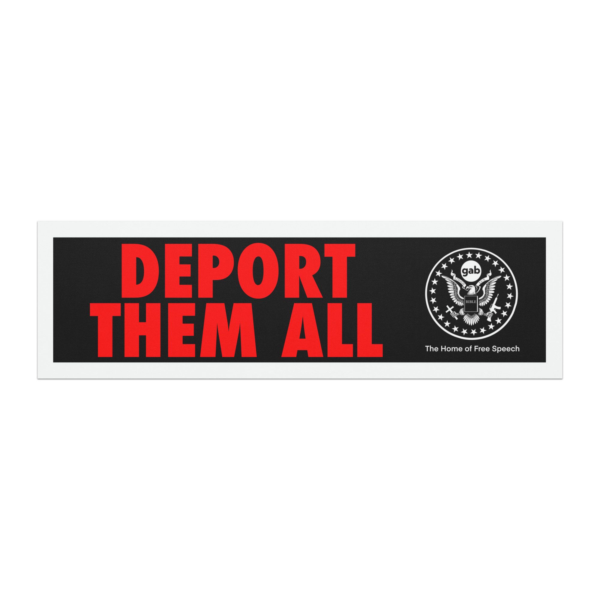 Deport Them All Car Magnet